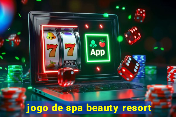 jogo de spa beauty resort